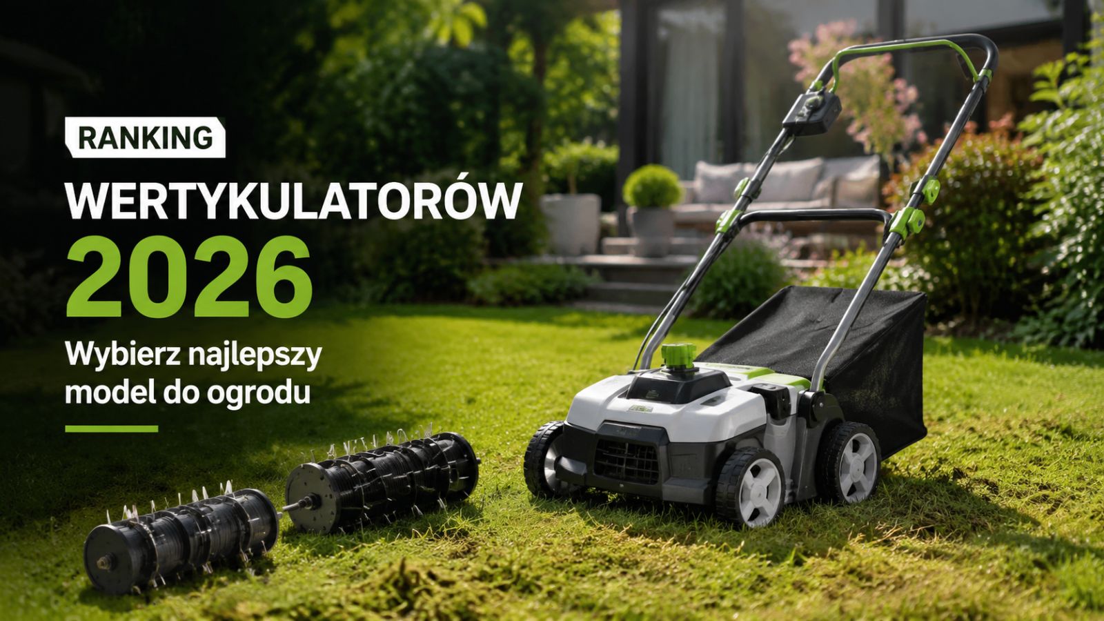 Ranking wertykulatorów 2026 – wybierz najlepszy model do ogrodu