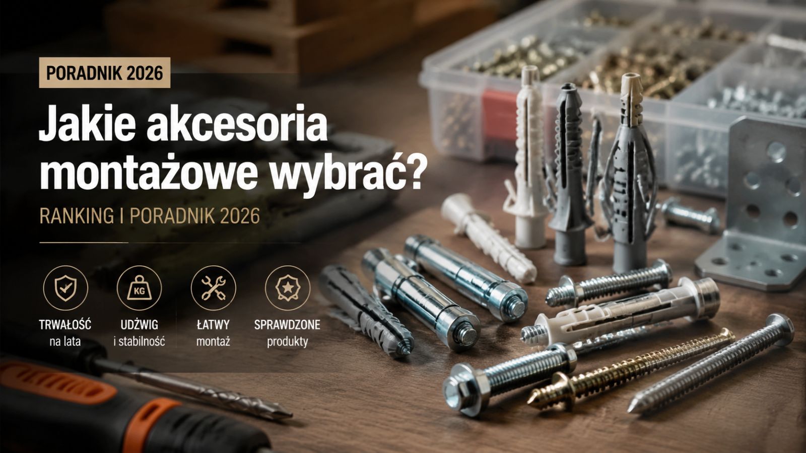 Jakie akcesoria montażowe wybrać? Ranking i poradnik 2026