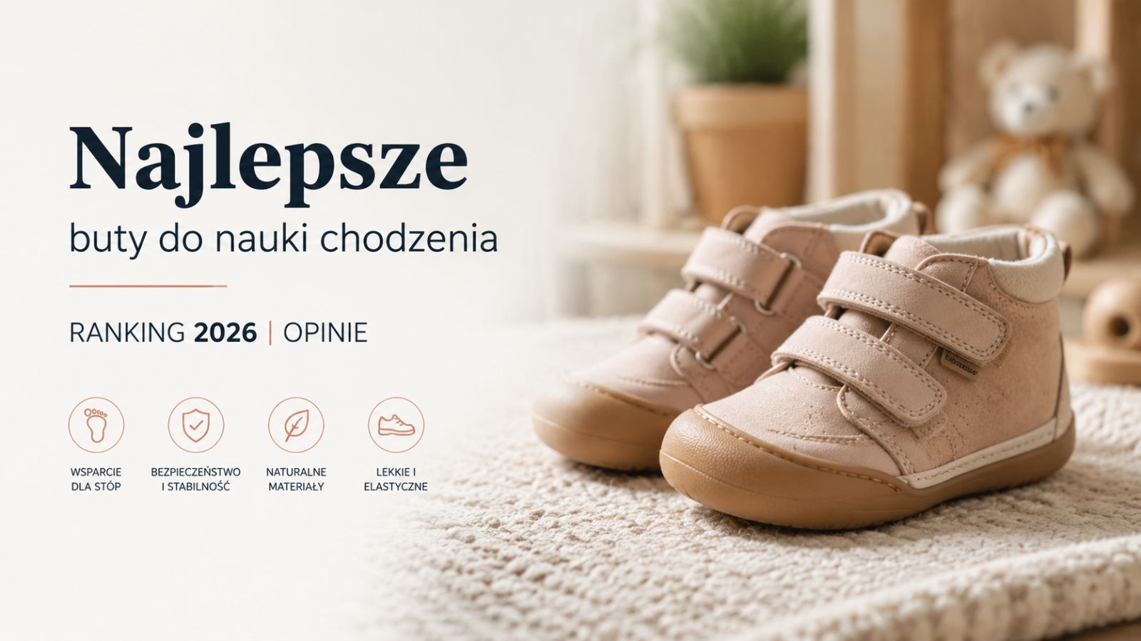 Najlepsze buty do nauki chodzenia – ranking 2026 i opinie