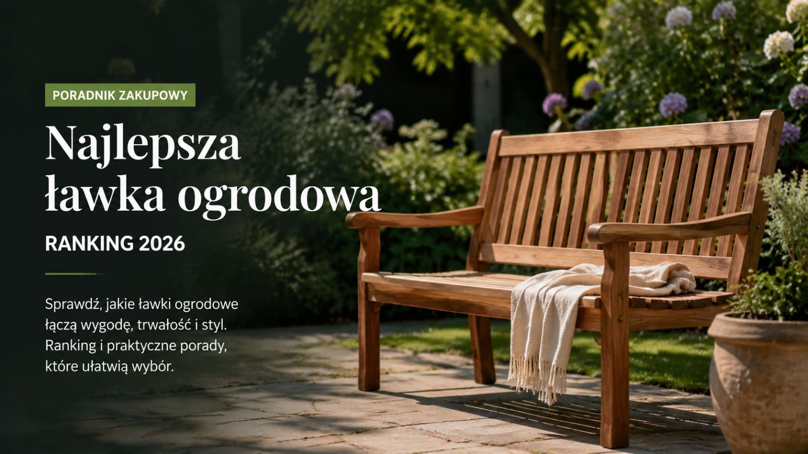 Najlepsza ławka ogrodowa – ranking 2026 i poradnik zakupowy