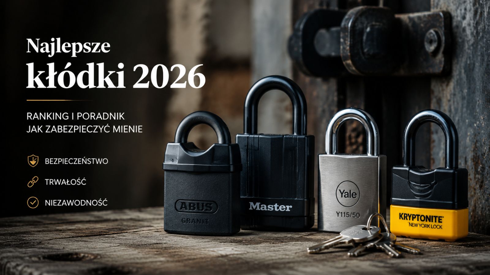 Najlepsze kłódki 2026 – Ranking i poradnik jak zabezpieczyć mienie