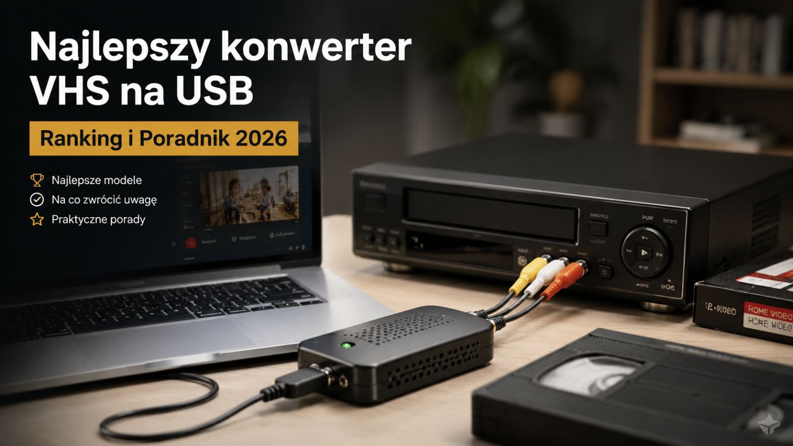 Najlepszy konwerter VHS na USB – Ranking i Poradnik 2026