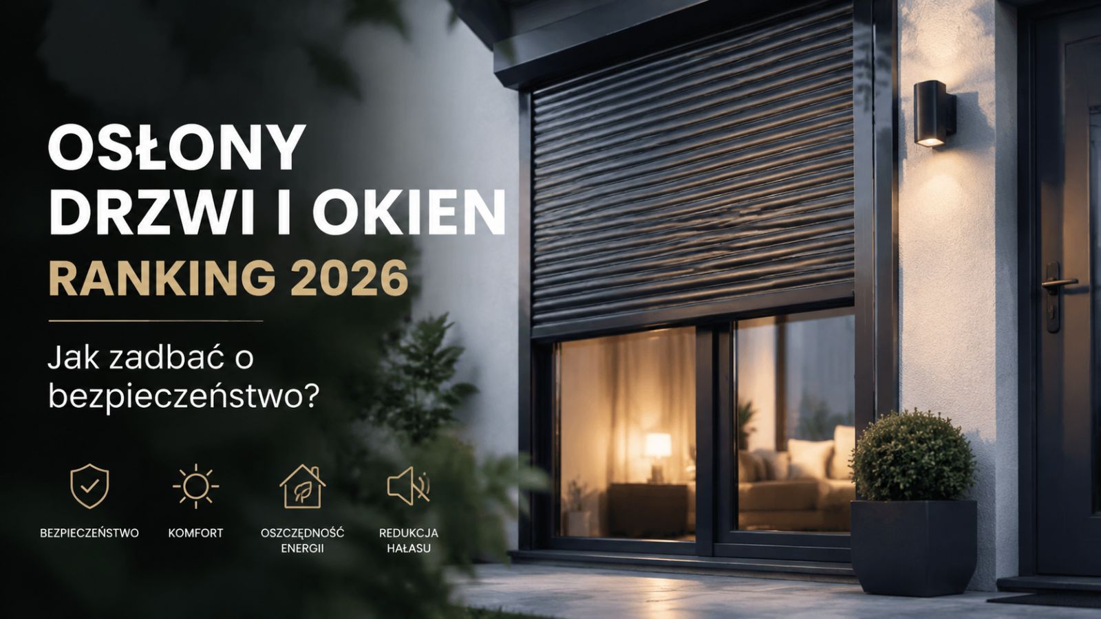 Osłony drzwi i okien – ranking 2026. Jak zadbać o bezpieczeństwo?