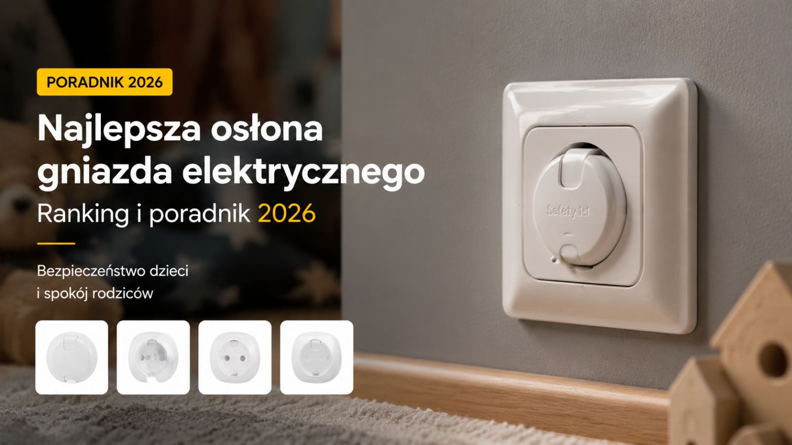 Najlepsza osłona gniazda elektrycznego – Ranking i poradnik 2026