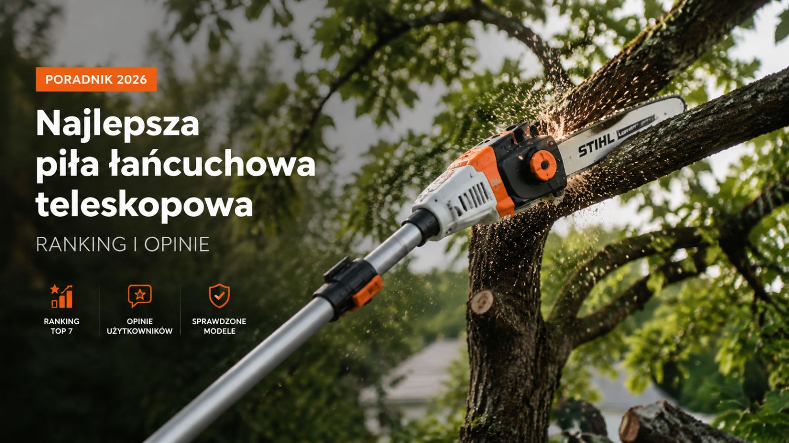 Najlepsza piła łańcuchowa teleskopowa – ranking i opinie 2026