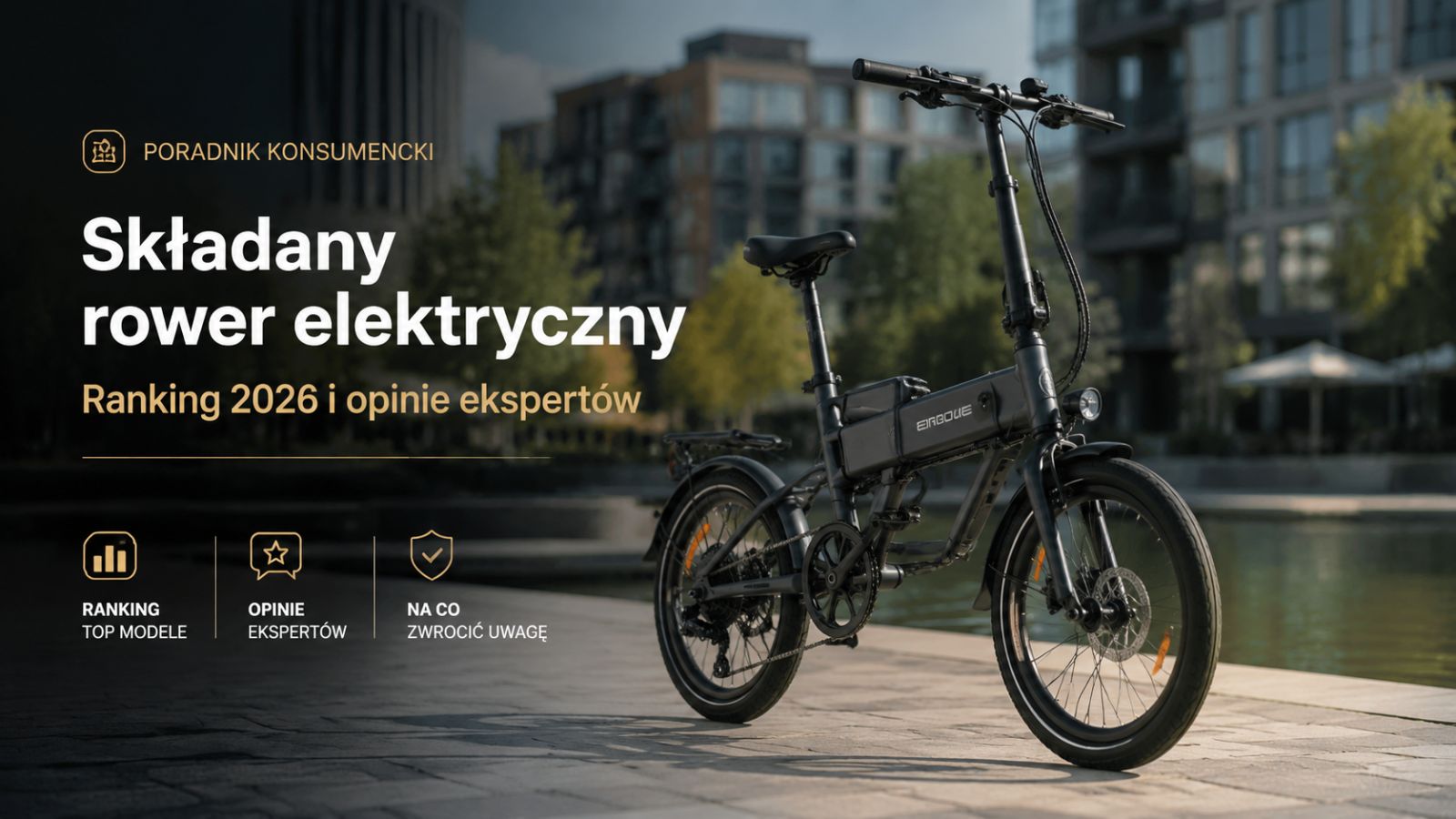Składany rower elektryczny: Ranking 2026 i opinie ekspertów