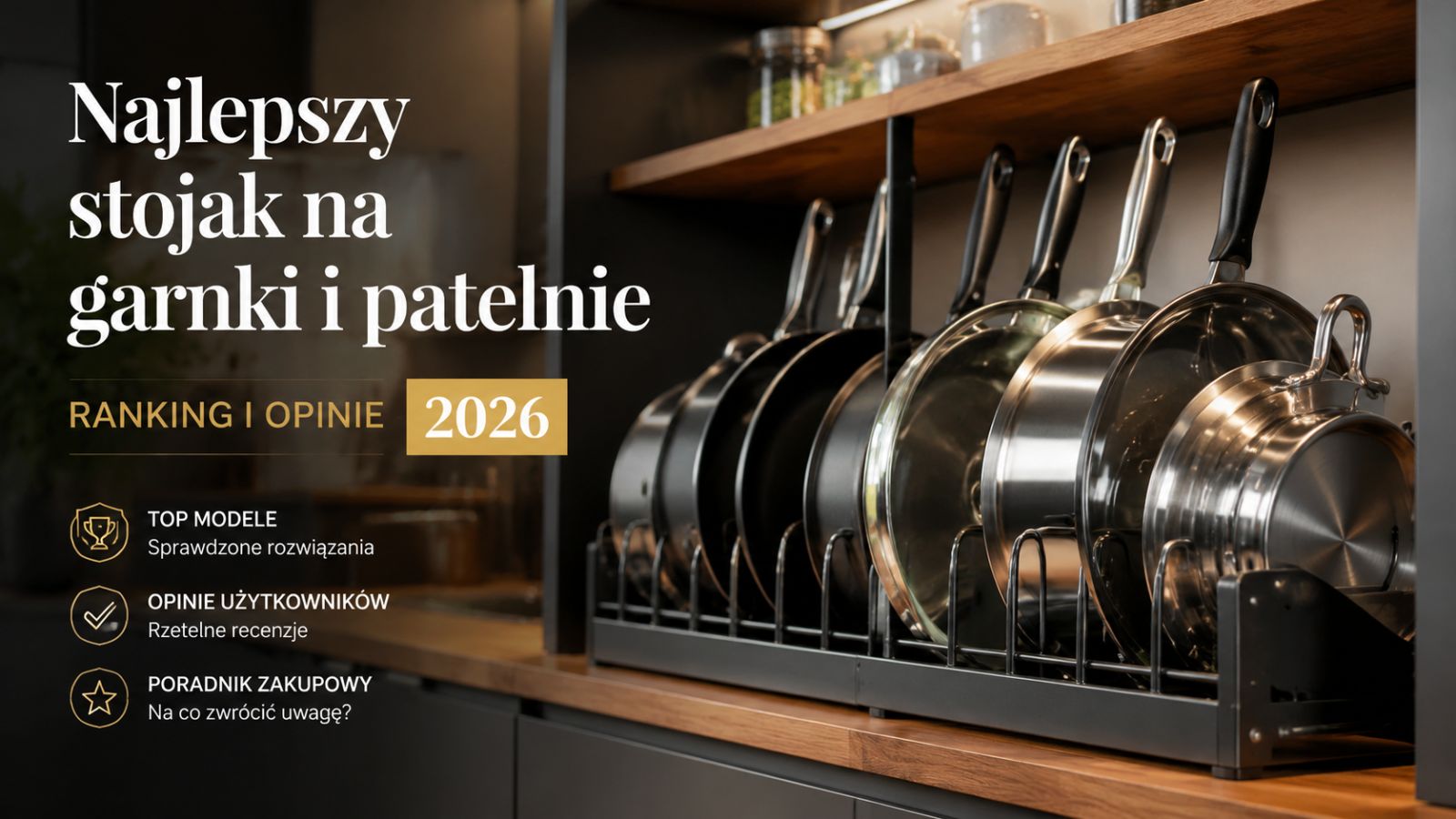 Najlepszy stojak na garnki i patelnie – ranking i opinie 2026