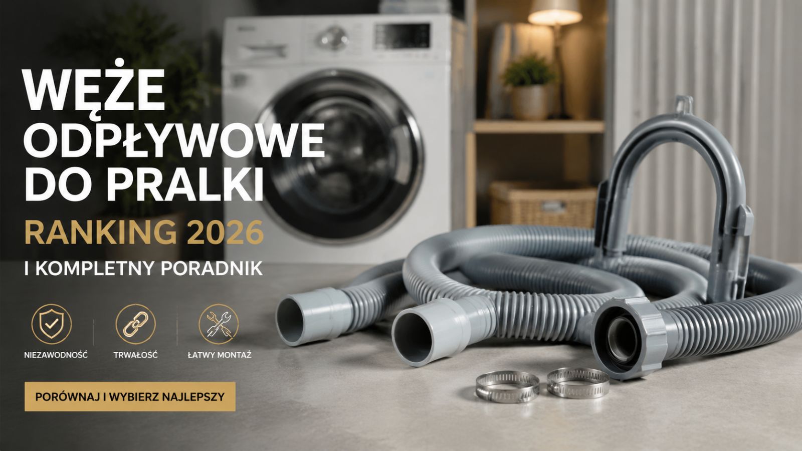 Węże odpływowe do pralki: Ranking 2026 i kompletny poradnik