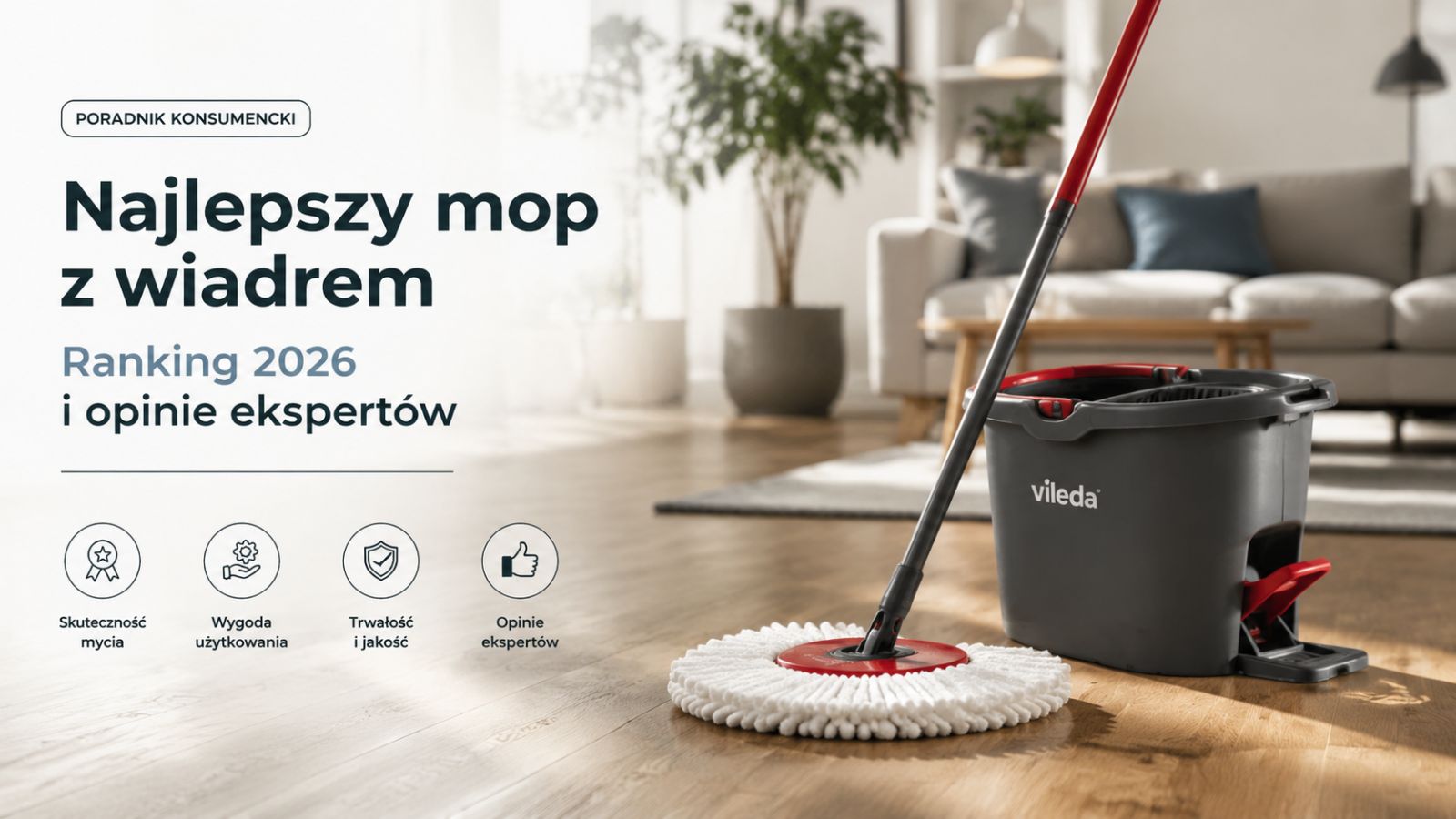 Najlepszy mop z wiadrem – ranking 2026 i opinie ekspertów